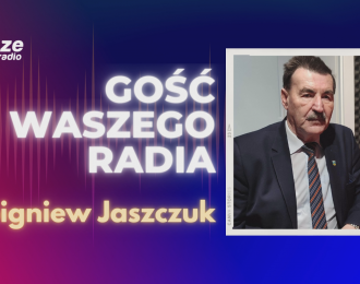 Zdjęcie aktualności Gość WRFM: Zbigniew Jaszczuk (24.01.2023)
